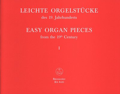 M. Weyer: Leichte Orgelstücke des 19. Jahrhunderts 1, Org