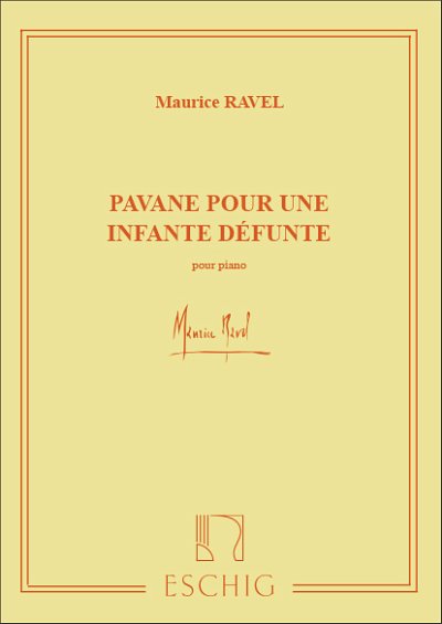 M. Ravel: Pavane pour une Infante Défunte, Klav