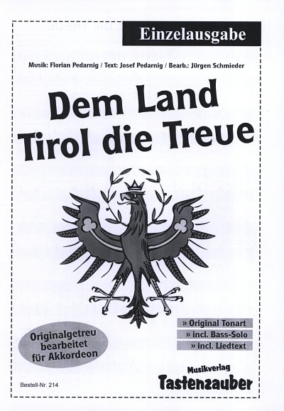 F. Pedarnig: Dem Land Tirol die Treue, Akk (EA)