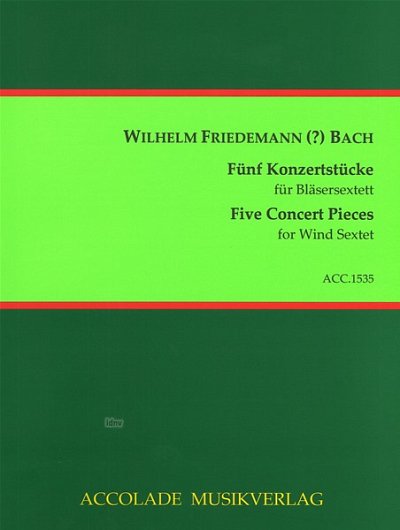 W.F. Bach: Fuenf Konzertstuecke, 2Klar2Hrn2Fa (Pa+St)