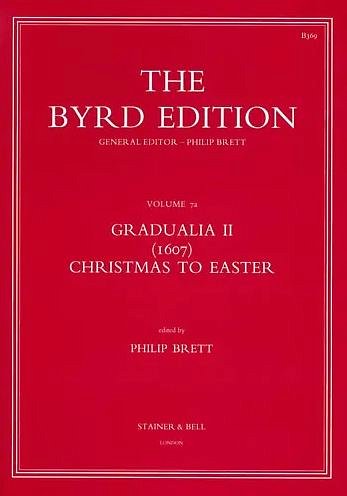 W. Byrd: Gradualia II - Christmas to Easter, Gch (Part.)