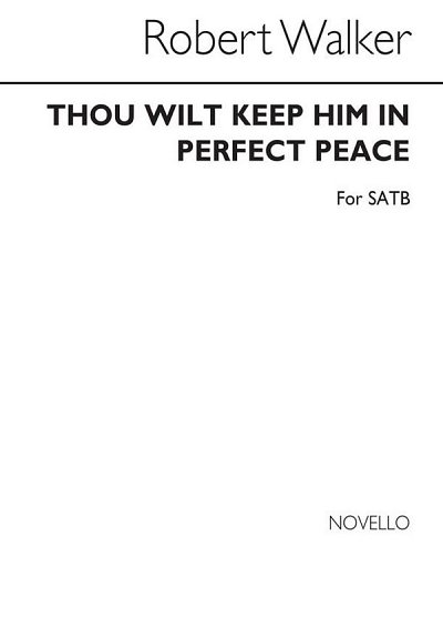 Thou Wilt Keep Him In Perfect Peace, GchKlav (Chpa)
