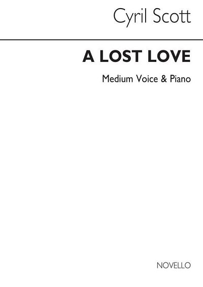 C. Scott: A Lost Love Op62 No.1-medium Voice/Piano (Key-f)