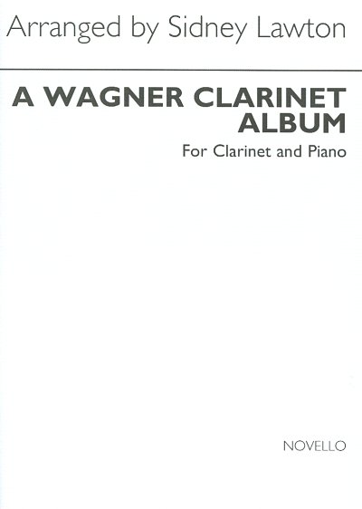 R. Wagner: Clarinet Album, KlarKlv (KlavpaSt)