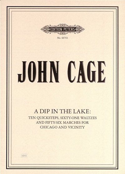 J. Cage: A Dip in the Lake (1978)