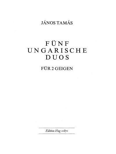 Tamas Janos: 5 Ungarische Duette