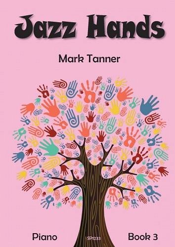 M. Tanner: Jazz Hands for Piano Book 3