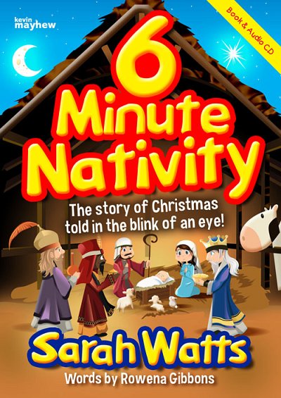 S. Watts: 6 Minute Nativity (+OnlAudio)