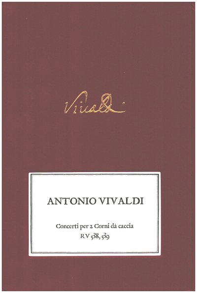 A. Vivaldi: Concerti per 2 corni dà caccia, 2Hrn (Pa+St)