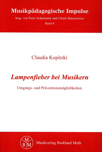 C. Kopitzki: Lampenfieber bei Musikern (Bu)