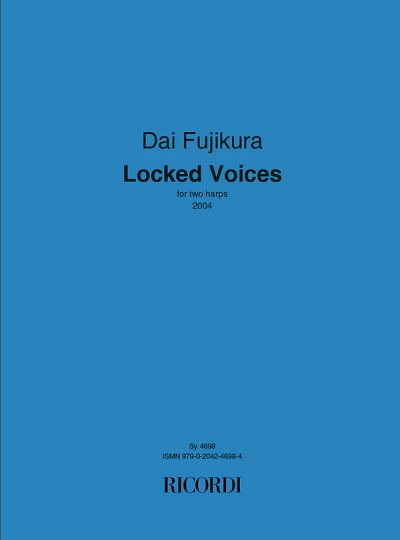D. Fujikura: Locked Voices