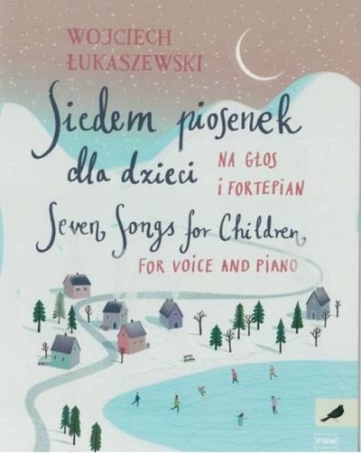 W. Łukaszewski: Seven Songs for Children