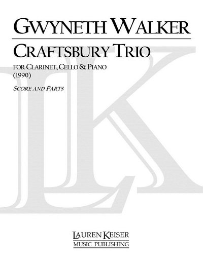 G. Walker: Craftsbury Trio for Clarinet, Cello and P (Pa+St)