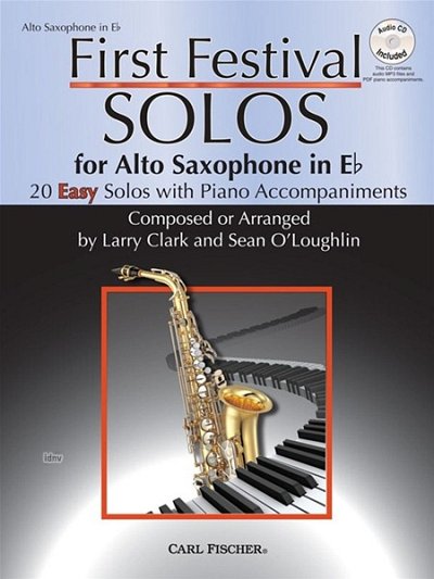 S. Clark, Larry / O'Loughlin, Sean: First Festival Solos for Alto Saxophone