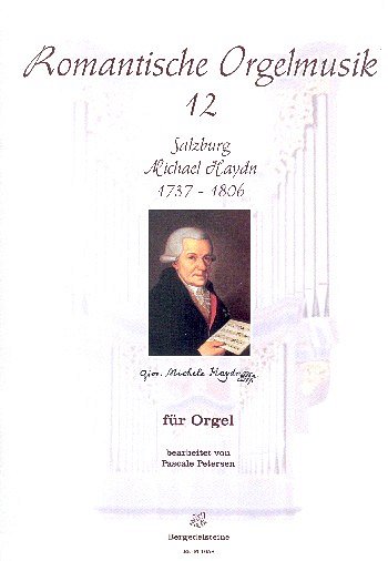 M. Haydn: Romantische Orgelmusik aus Salzburg 12, Org