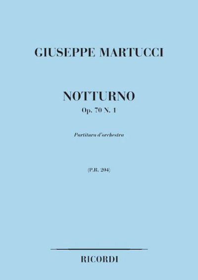 G. Martucci: Notturno Op.70 N.1, Sinfo (Part.)