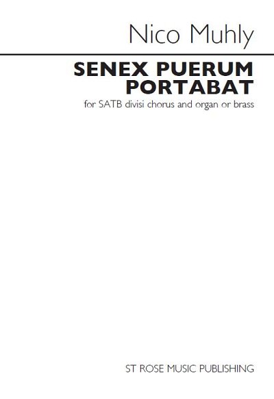 N. Muhly: Senex Puerum Portabat