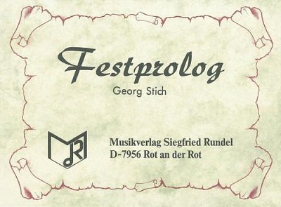 Georg Stich: Festprolog