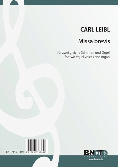C. Leibl: Missa brevis für zwei gleiche Sti, 2GesOrg (Part.)