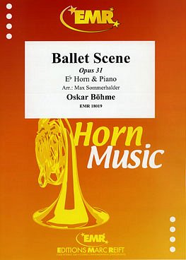 O. Böhme: Ballet Scene Opus 31, HrnKlav