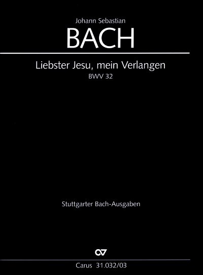 J.S. Bach: Liebster Jesu, mein Verlangen, 2GsGchOrchBc (KA)