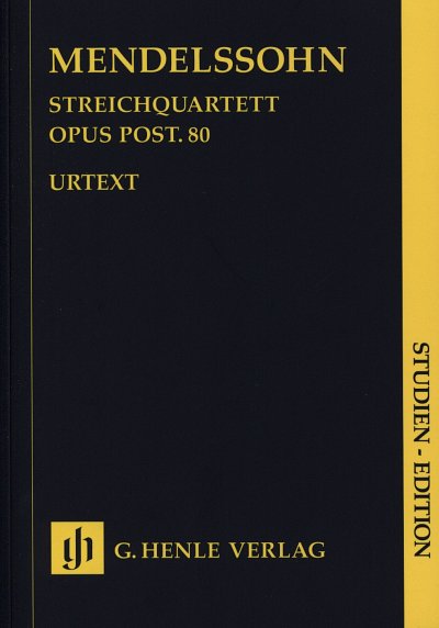 F. Mendelssohn Bartholdy: Quatuor à cordes en fa mineur op. post. 80