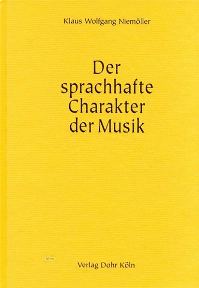 K.W. Niemöller: Der sprachhafte Charakter der Musik (Bu)