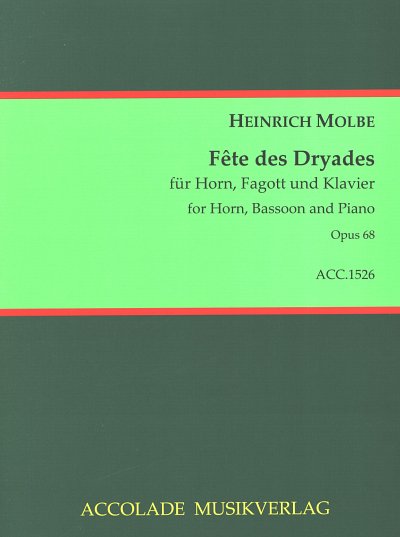 H. Molbe: Fete des Dryades op. 68, HrnFagKlav (Pa+St)