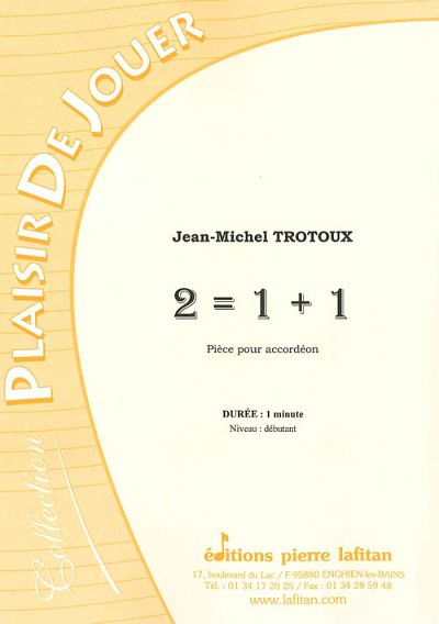 J. Trotoux: 2 = 1 + 1