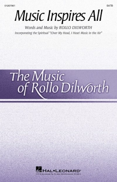 R. Dilworth: Music Inspires All