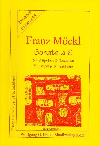 F. Möckl: Sonata a 6, 3Trp3Pos (Pa+St)