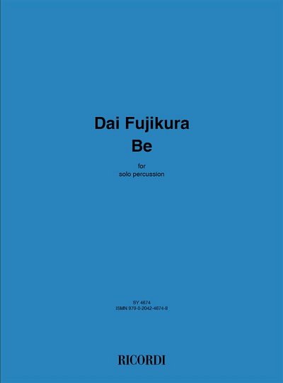 D. Fujikura: Be (Solo Version), Schlagz