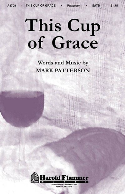 M. Patterson: This Cup of Grace