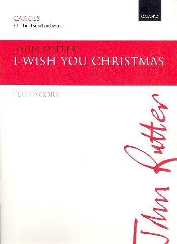 J. Rutter: I wish you Christmas (Part.)
