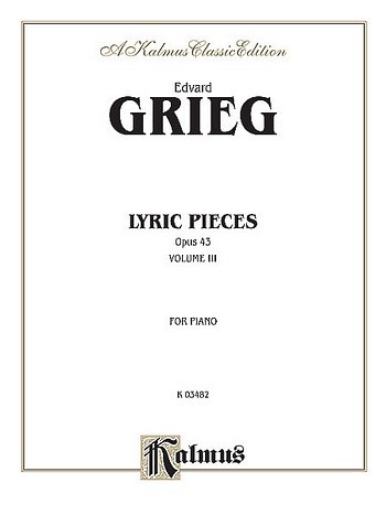 E. Grieg: Lyric Pieces, Op. 43