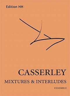 Casserley, Lawrence: Mixtures and Interludes