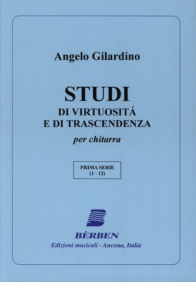 A. Gilardino: Studi Di Virtuosita E Di Trascendenza 1 Nr 1 -