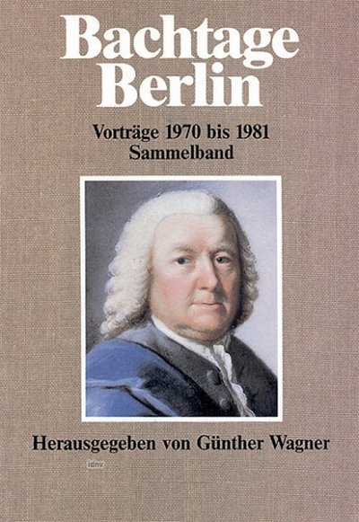 G. Wagner: Bachtage Berlin (Bu)