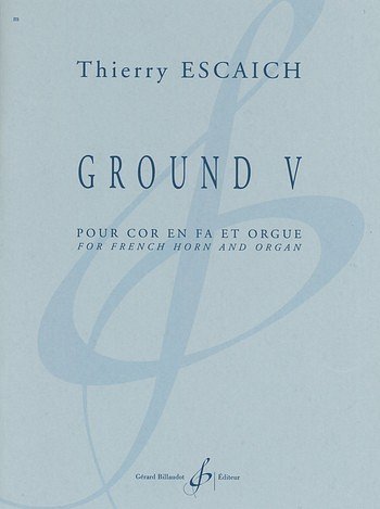 T. Escaich: Ground V, HrnOrg