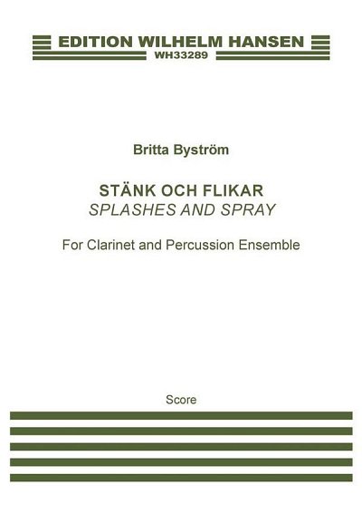 B. Byström: Stänk Och Flikar - Splashes And Spray (Part.)