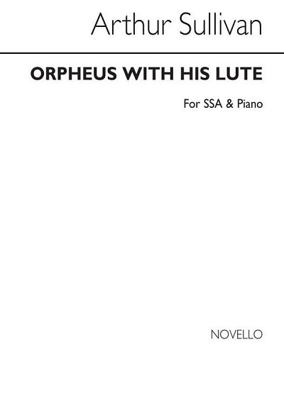 A.S. Sullivan: Orpheus With His Lute