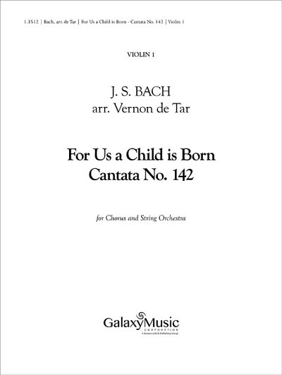 J.S. Bach: For Us a Child is Born (Pa+St)
