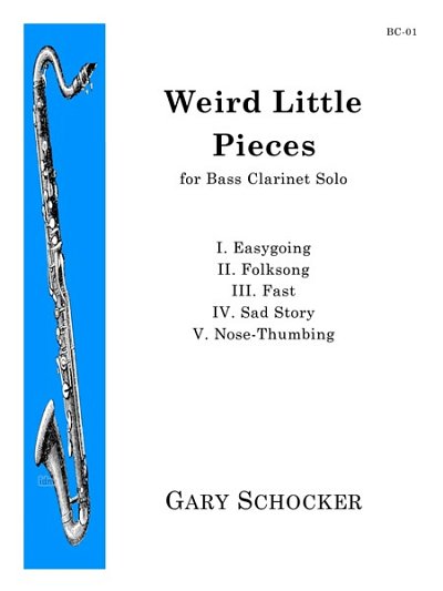 G. Schocker: Weird Little Pieces, Bklar (Bu)