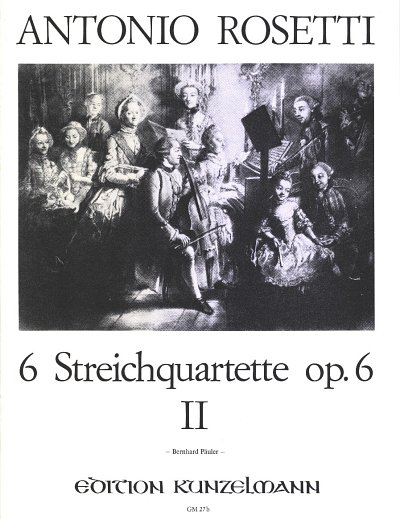 A. Rosetti: 6 Streichquartette, Band 2 op. 6/4-6 Murray D12-14