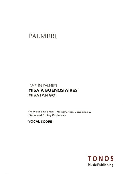 M. Palmeri: Misa a Buenos Aires, GesChBnStrKv (Chpa)