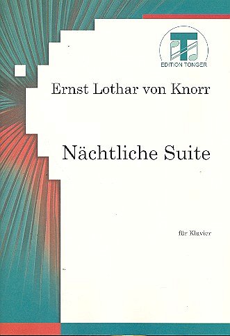Knorr, Ernst Lothar von: Nächtliche Suite