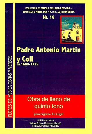 Coll Padre Antonio Martin Y.: Obra De Lleno De Quinto Tono P