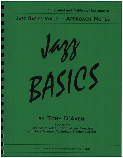 T. D'Aveni: Jazz Basics 2 -  Approach Notes, Trp (Spiral)