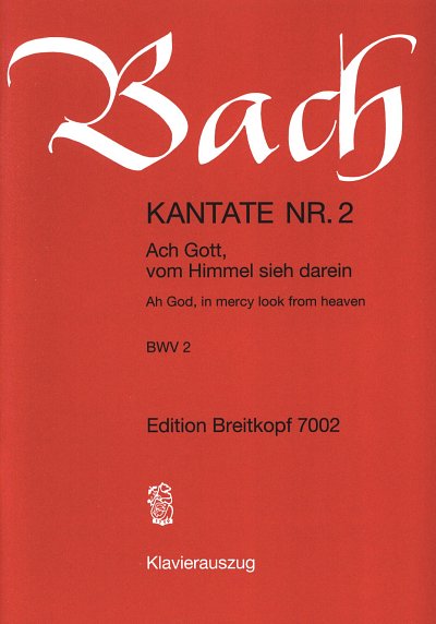 J.S. Bach: Kantate 2 Ach Gott Vom Himmel Sieh Darein