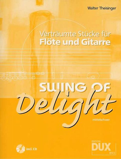 W. Theisinger: Swing of Delight, FlGit